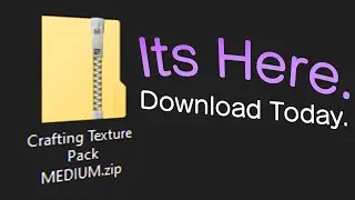 MEDIUM IS OUT. (Crafting Texture Pack: Final Version)