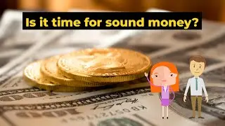 Now Is The Time for Sound Money: Gresham&rsquo;s Law Gives Way To Thier&rsquo;s Law