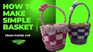 Handmade Paper Cup Basket with Woolen Thread | DIY Gift Ideas |diy basket from paper cup craft