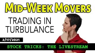 Growth Stocks Weak, How to Trade Defensively | Mid-Week Movers | [2/17]