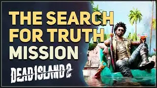 The Search for Truth Dead Island 2