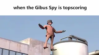 when the Gibus Spy is topscoring