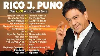 The Best of Rico J  Puno | Timeless Filipino Love & Pop Songs