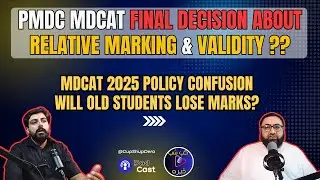 MDCAT Validity & Relative Marking | PMDC & NA Standing Committee Decision | Old Students Lose Marks?