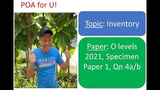 O Levels Specimen Paper 2021 P1 Q4ab POA (Topic: Inventory)
