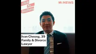 Ask Me Anything: Ivan Cheong The Family & Divorce Lawyer