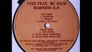cixx feat Mc Syco   to da bass original