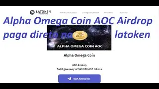 Alpha Omega Coin AOC Airdrop paga direto na latoken