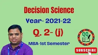 Decision Science-Previous Year Questions & Answers-2021-22