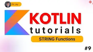 Kotlin for Beginners #9 : String Functions | Tagalog