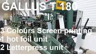 Gallus T 180 3 colours screen printing 2 letterpress units + hot foil stamping
