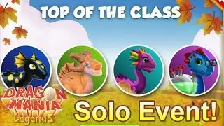DML Top of the Class Solo Event + NEW Back in Session Calendar Event! - Dragon Mania Legends #276