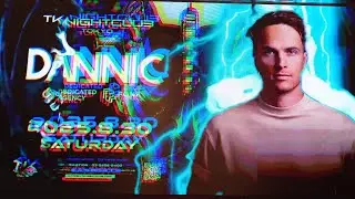 DANNIC @TK NIGHTCLUB 2025/08/30