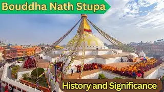 Bouddha Nath Stupa | History and Significance | UNESCO World Heritage Site