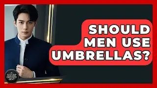 Should Men Use Umbrellas? - The Sharp Dressed Gent