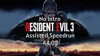 RE3R No Intro Assisted Speedrun [44:02 IGT]