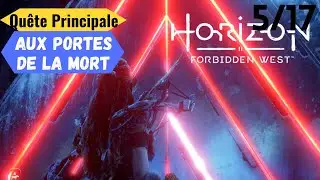 HORIZON FORBIDDEN WEST PS5 | Aux Porte De La Mort | Quête Principale 5/17