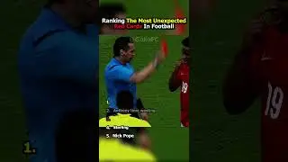 Ranking The MOST Unexpected Red Cards In Football!😱