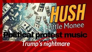 Hush Little Monee - A Protest Song About Secrets and Truth @ Hef_F