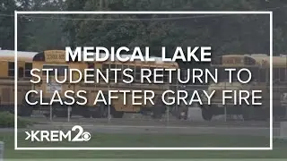 Medical Lake School District returns to school just weeks after Gray Fire