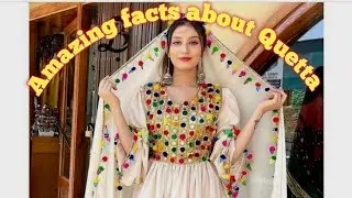 Unlocking the Mystery of Quetta's Marvels Amazing facts about Quetta that you should know