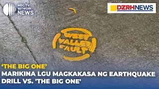 Marikina LGU, magkakasa ng earthquake drill vs &ldquo;The Big One&rdquo;