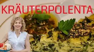 Kr&auml;uterpolenta⎮herrlich w&uuml;rzig und vegan⎮mit Weintipp!