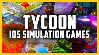 The BEST Tycoon Simulation Strategy Games for IOS and Mobile 2022
