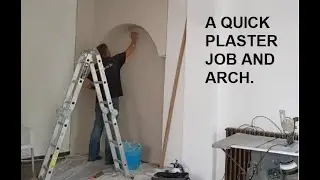 A quick plaster job of an arched recess