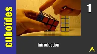 Cubo&iuml;des - 01 : introduction (maj1)