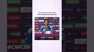 Don&rsquo;t afraid to ask for help, Even champions go through this | India Won ICC Women's World Cup