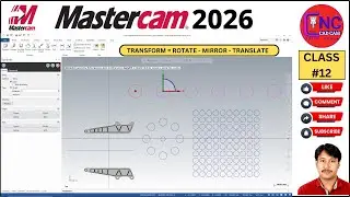 #12 MASTERCAM 2026 | How to USE TRANSFORM  = ROTATE - MIRROR - TRANSLATE   IN MASTERCAM 2026 |