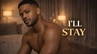 ILL STAY - Trey songz vibe 