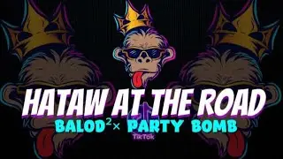 HATAW AT THE ROAD BALOD2X DANCE BUDOTS | Dj Marjhune Remix ph 🔥