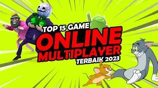 Top 15 Game Online Multiplayer Android Terbaik 2023, Game Mabar Seru