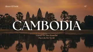 Explore the Rich History and Culture of Cambodia