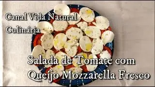 Salada de Tomate com Queijo Mozzarella Fresco