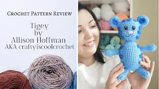 TIGEY CROCHET PATTERN REVIEW - AMIGURUMI - DANIEL TIGER