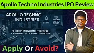 Apollo Techno Industries IPO Review | GMP, Financials & Expert Verdict | Apply or Avoid?
