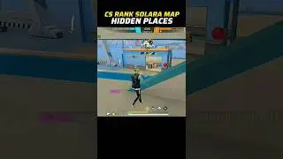 CS RANK SOLARA MAP HIDDEN PLACES 🤮 | CS RANK HIDDEN PLACES FOR SOLARA MAP | SOLARA MAP HIDDEN PLACES