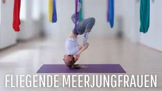 Fliegende Meerjungfrauen | 3 Fortgeschrittene Aerial Yoga Posen