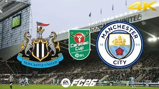 Newcastle vs Manchester City | EFL Carabao Cup | FC 26 | PS5 4K HD