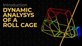 Explicit Analysis of a Roll Cage Using Ansys - Intro