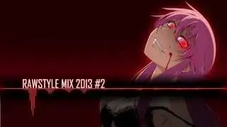 Rawstyle Mix 2013 #2