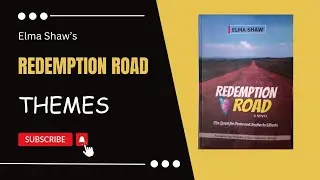 Themes of Redemption Road by Elma Shaw (WAEC 2026-2030 Syllabus)