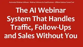 Automated Webinar Software - Webinar Software for Small Business - Affiliate Webinar Funnel Tool