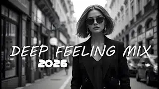 Feeling Good Mix 2026 | Deep House, Vocal House, Nu Disco, Chillout Mix | Emotional / Intimate Mood