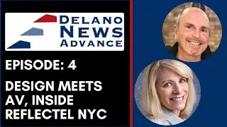 DelanoDNA Ep 4: Design Meets AV, Mirror TVs - Inside Reflectel NYC