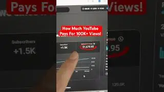 How Much Does YouTube Pay For 100K Views? #shorts