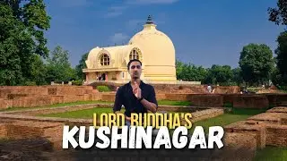 The Last Breath of Buddha: A Journey to Kushinagar Vlog